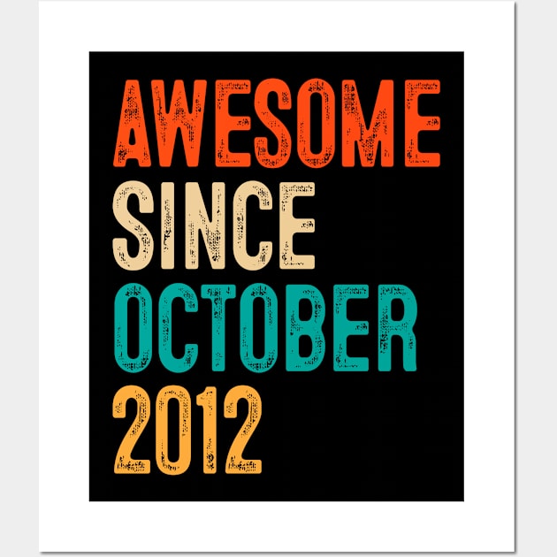 Fun Awesome Since October 2012 7 yrs old Gift 7th Birthday Wall Art by rhondamoller87